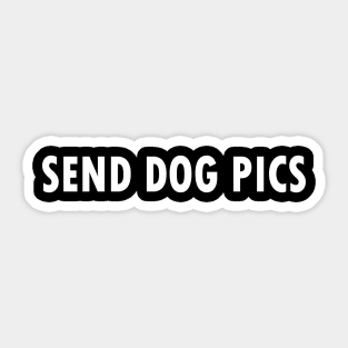 Send Dog Pics Sticker